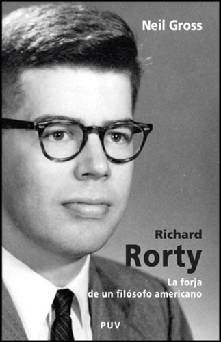 Richard Rorty - Neil Gross