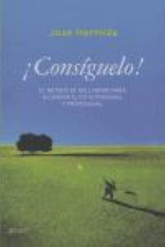 Consiguelo !, De Hermida, Jose. Editorial Planeta, Tapa Tapa Blanda En Español