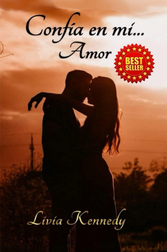 Libro: Confía En Mí ...: Amor (spanish Edition)