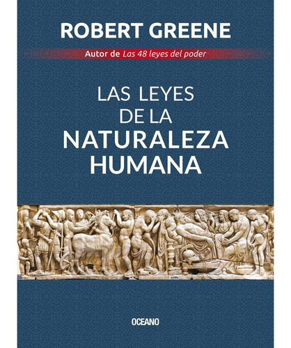 Las Leyes De La Naturaleza Humana. Robert Greene