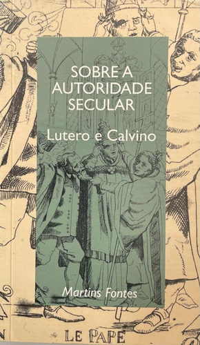 Livro Sobre A Autoridade Secular - Lutero, Martinho [1995]