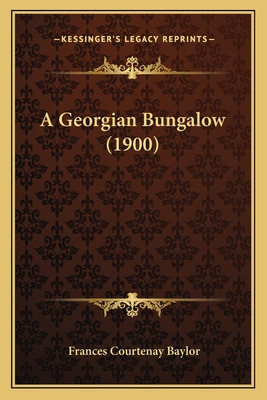 Libro A Georgian Bungalow (1900) A Georgian Bungalow (190...
