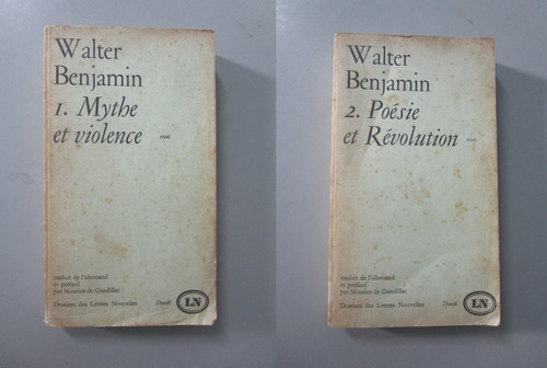 Mythe Et Violence - Poésie Et Révolution - Walter Benjamin