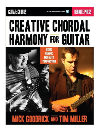 Creative Chordal Harmony For Guitar: Using Generic Modality