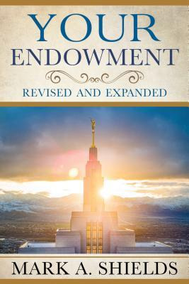 Libro Your Endowment : Revised And Expanded - Mark A Shie...