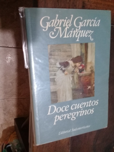  Libro**doce Cuentos Peregrinos** De Gabriel Garcia Marquez