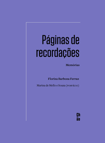 Páginas de recordações: Memórias, de Ferraz, Floriza Barboza. ChÃO Editora Ltda, capa mole em português, 2020