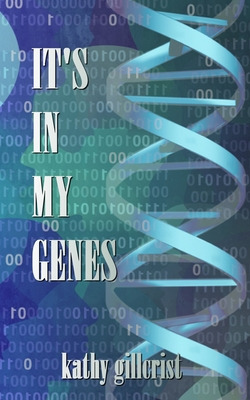 Libro It's In My Genes - Gillcrist, Kathy