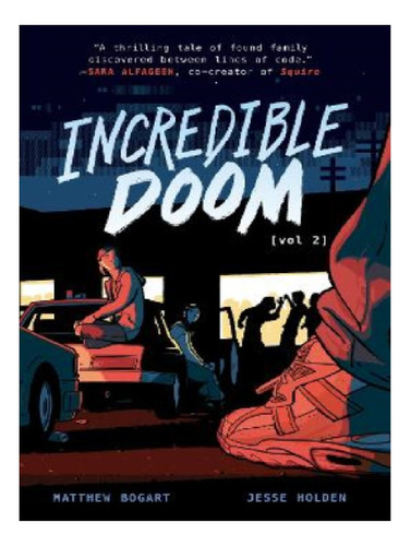 Incredible Doom: Volume 2 - Matthew Bogart, Jesse Hold. Eb13