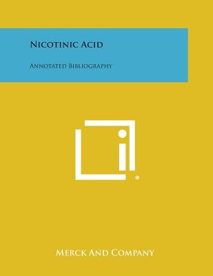 Libro Nicotinic Acid: Annotated Bibliography - Merck And ...