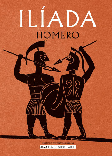 Libro : Iliada (clasicos Ilustrados) - Homero
