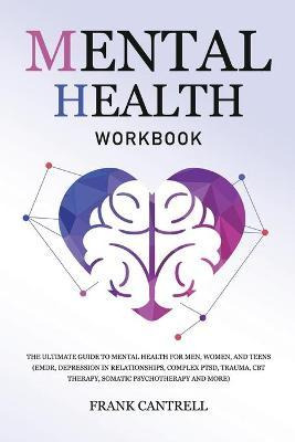 Libro Mental Health Workbook : The Ultimate Guide To Ment...