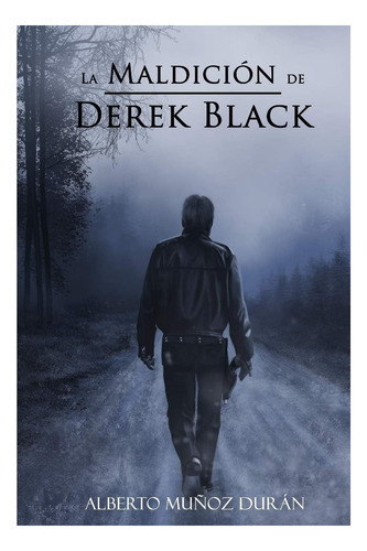 Libro: La Maldición De Derek Black (spanish Edition)