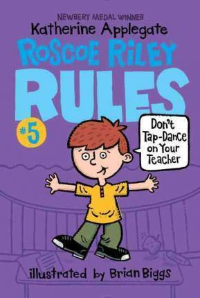 Libro Roscoe Riley Rules #5: Don't Tap-dance On Your Teac...