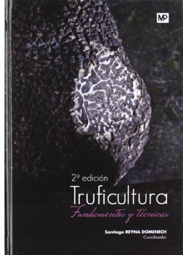 Truficultura : Fundamentos Y Tã©cnicas - Carlos