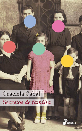 Libro Secretos De Familia - Cabal, Graciela