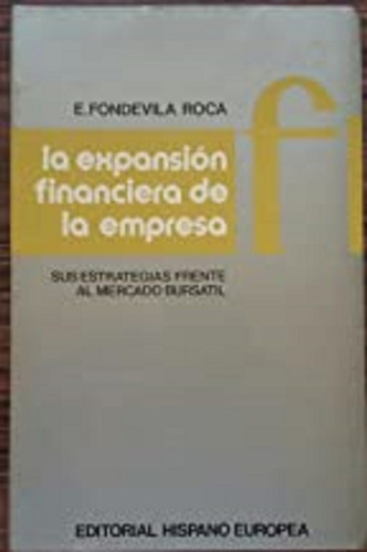 La Expansión Financiera De La Empresa - E Fondevila Roca 