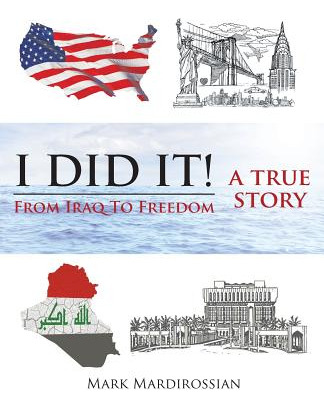 Libro I Did It!: From Iraq To Freedom: A True Story - Mar...