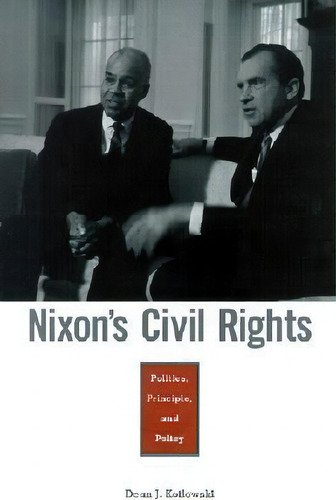 Nixon's Civil Rights, De Dean J. Kotlowski. Editorial Harvard University Press, Tapa Dura En Inglés
