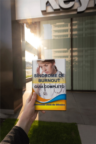 Imagem 4 de 7 de Síndrome De Burnout - Guia Completo