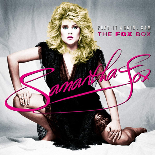 Samantha Fox  Play It Again  Sam The Fox Box