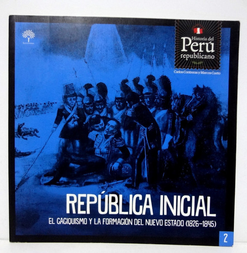 La Historia De La República Camino Al Bicentenario