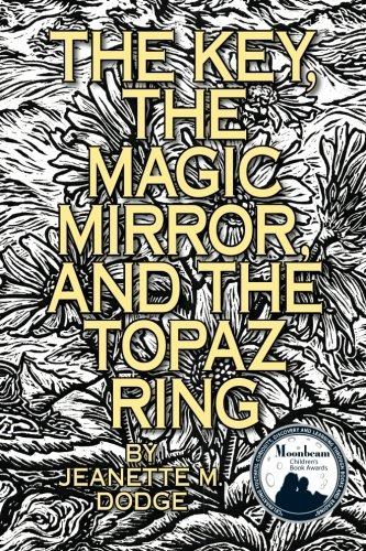 The Key, The Magic Mirror, And The Topaz Ring