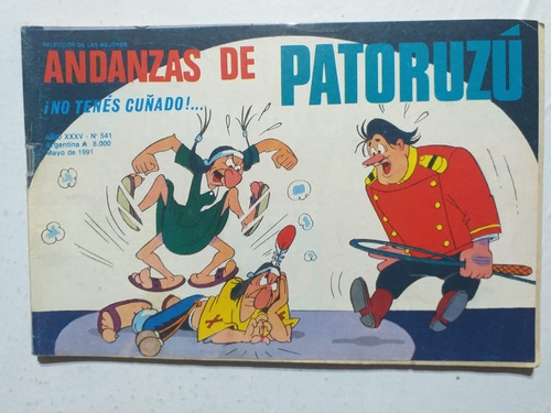 Comic. Andanzas De Patoruzú # 541. Mayo 1991.