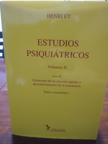 Estudios Psiquiátricos Volumen Ii Tomo Iii 