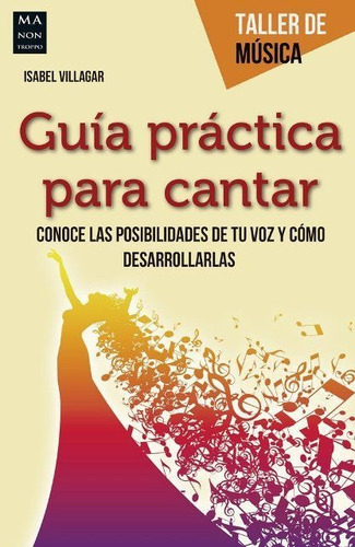 Guia Practica Para Cantar - Taller De Musica - Villagar