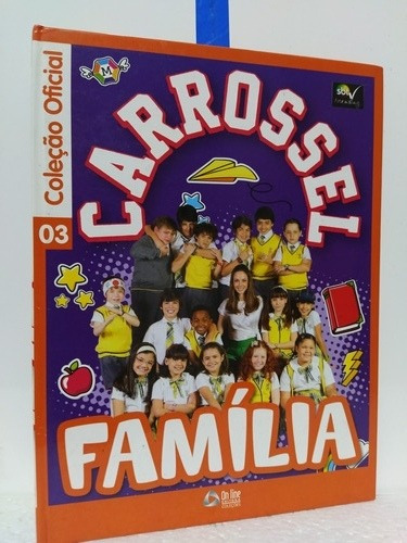 Carrossel  Família .coleção Oficial N. 3 