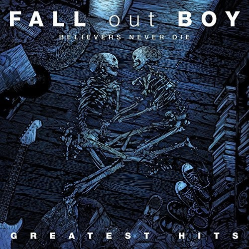 Cd Believers Never Die - Greatest Hits - Fall Out Boy