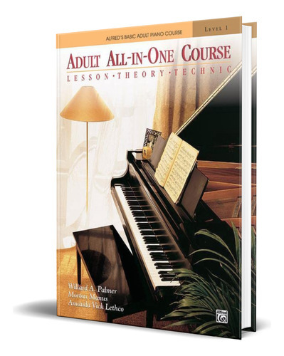 Alfred\'s Basic Adult All-in-one Course, De Willard A Palmer. Editorial Alfred Music, Tapa Blanda En Inglés, 2007