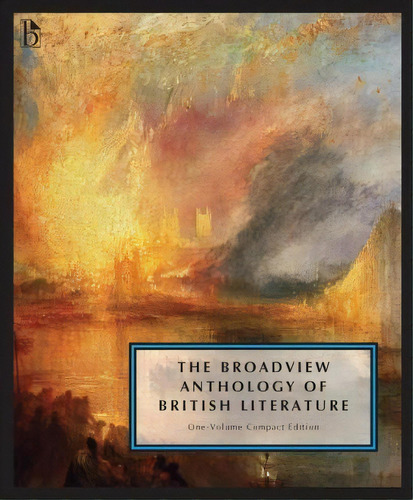 Broadview Anthology Of British Literature, One-volume Compact Edition, De Broadview. Editorial Broadview Press Ltd, Tapa Blanda En Inglés