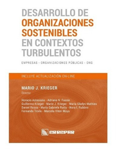 Desarrollo De Organizaciones Sostenibles En Contextos Turbul