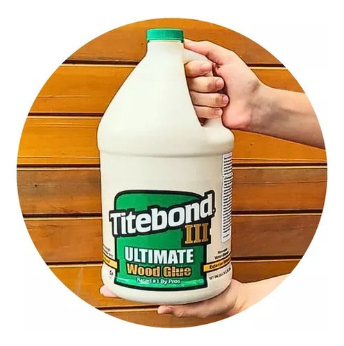 1 Cola Madeira Titebond Ultimate Iii Atóxica Wood Glue 4,2kg