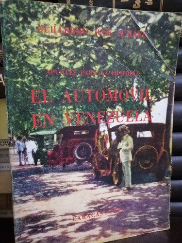 El Automóvil En Venezuela, Guillermo José Schael 