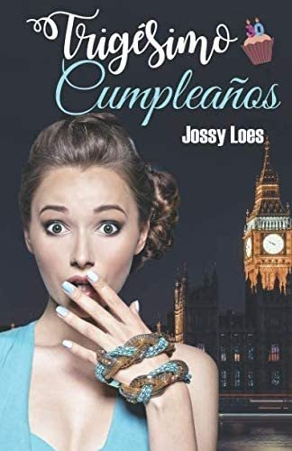 Libro: Trigésimo Cumpleaños (spanish Edition)