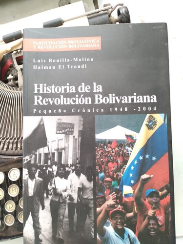 Historia De La Revolución Bolivariana 1948-2004