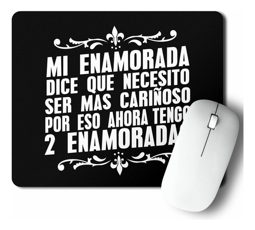 Mouse Pad Tengo 2 Enamoradas (d0971 Boleto.store)