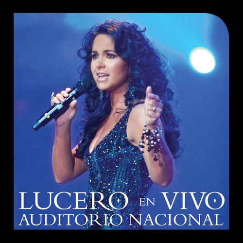 Lucero: En Vivo Auditorio Nacional (dvd + Cd)