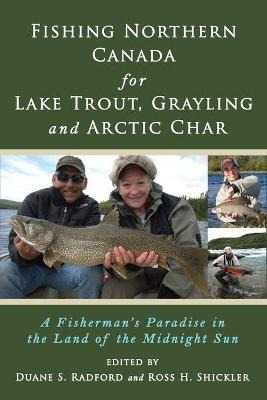 Libro Fishing Northern Canada For Lake Trout, Grayling An...