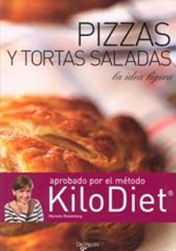 Libro - Pizzas Y Tortas Saladas - La Idea Ligera, Rosemberg,