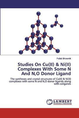 Libro Studies On Cu(ii) & Ni(ii) Complexes With Some N An...