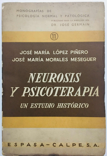 Neurosis Y Psicoterapia Un Estudio Histórico López Piñero (Usado)