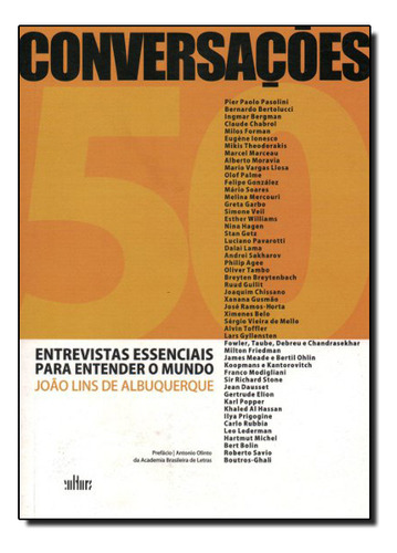 Conversações: 50 Entravistas Essenciais Para Entender O Mundo, De João  Lins De Albuquerque. Editora De Cultura, Capa Dura Em Português