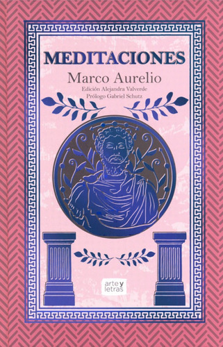 Meditaciones: Meditaciones Marco Aurelio + Eraldo, De Marco Aurelio. Serie 978-607-14-3919-8, Vol. Único. Editorial Fractales, Tapa Dura, Edición Integra En Español, 2022
