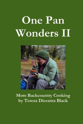 Libro One Pan Wonders Ii - More Backcountry Cooking - Ter...