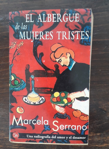 El Albergue De Las Mujeres Tristes - Marcela Serrano