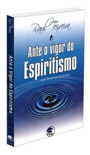 Ante O Vigor Do Espiritismo